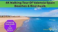 4K Walking Tour Of Valencia Spain Beaches - Las Arenas, Cabanyal and Malvarossa Beach & Boardwalk