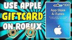 HOW TO USE YOUR APPLE GIFT CARD ON ROBUX | Roblox