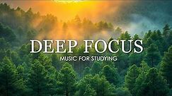 Deep Focus Music To Improve Concentration - 12 Hours of Ambient Study Music to Concentrate #647