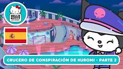Crucero de conspiración de Kuromi Parte 2 | Supercute Adventures 7