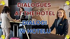 Poradź sobie w hotelu po angielsku. Ćwicz z nami dialogi angielsko-polskie w hotelu.
