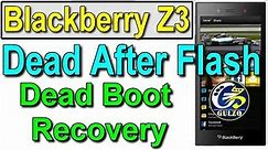 Blackberry Z3 Dead Recovery, Z3 Firmware, Dead After Flash, Recovery With OS 10.3.3.3216 Autoloader