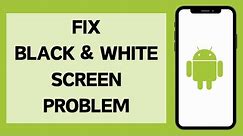 How To Fix Black And White Android Screen 2024 | Phone Display Black & White Problem (Solved)