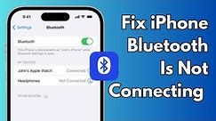 How To Fix iPhone Bluetooth Not Connecting after iOS 17 Update