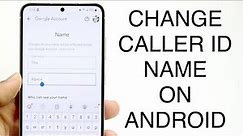 How To Change Caller ID On Android! (2023)