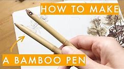 How to make a bamboo pen for drawing