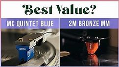 Best Value MM/MC Cartridges? Ortofon 2m Bronze MM and MC Quintet Blue Review (with Hana, Nagaoka)