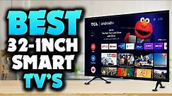 Top 5 Best 32-Inch SMART TV'S 2023 [These Picks Are Best]