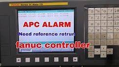 APC ALARM!!!! DS0300 NEED REF RETURN-FANUC Oi | Fanuc Home Position Reset