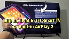 LG Smart TV: How to AirPlay iPad w/ Built-In AirPlay 2