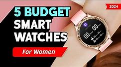 Best Smartwatches for Women ⚡ 2023 // 5 Best Female Smartwatch Under 5000 in India {Hindi}