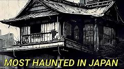 Japan's Most DISTURBING Haunted Ghost Spots [Volume 1]