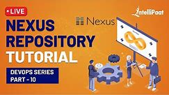Nexus Repository | Nexus Repository DevOps | DevOps Tool | Intellipaat