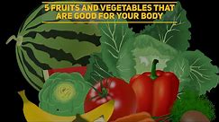 Top 5 Fruits And Vegetables For A Healthy Body | Healthy Diet | Manipal Hospitals.
