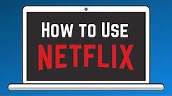 How to Use Netflix | Netflix Guide Part 2