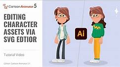 How to Customize your 2D Character Designs with Adobe Illustrator | Cartoon Animator Tutorial