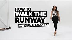 How To Walk The Runway Like A Model | Modeling Tips With Laura Issela