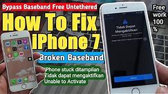 Cara mengatasi iPhone 7 Tidak dapat mengaktifkan, Gratis Bypass Baseband rusak iPhone 7 untethered