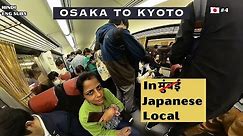 Discover Osaka's Top Attractions l Local Train to Kyoto