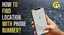 How to find someone's location by phone number | Gad Insider