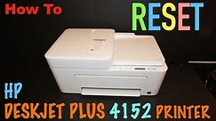 How to RESET your HP DeskJet Plus 4152 All-In-One Printer ?