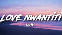 CKay - Love Nwantiti(Lyrics)