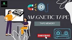 Magnetic Tape Memory | Magnetic Tape | @quicklearnerss