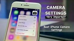 Best iPhone Camera Settings | Very Important Camera Settings iPhone 6s, 7, 8, iPhone X, iPhone 11,12