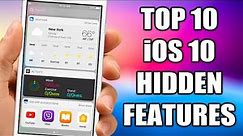 TOP 10 HIDDEN Features Of iOS 10