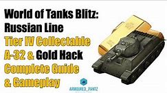World of Tanks Blitz: The A-32 Bundle Gold Hack & Complete Guide