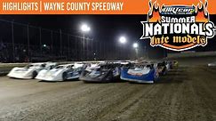 DIRTcar Summer Nationals Late Models | Wayne County Speedway | July 16, 2023 | HIGHLIGHTS