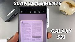 How To Scan Documents On Samsung Galaxy S23 / S23+ / S23 Ultra