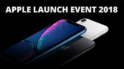 iPhone XS, XS Max, & Watch Series 4: Apple iPhone XS, XS Max, & Watch Series 4 Launch Event Video