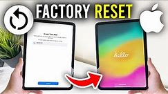 How To Factory Reset iPad To Default Settings (Pro, Mini, Air, Standard) - Full Guide