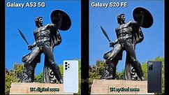 Galaxy A53 5G vs Galaxy S20 FE camera test comparison. Which one wins?