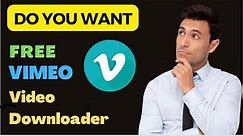 How to download VIMEO videos for free ?