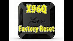 How To Factory Reset TV BOX X96Q H313 Android 10