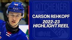 Carson Rehkopf (Kitchener Rangers) - 2022-23 OHL Highlights
