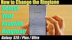 Galaxy S20 / Ultra / Plus: How to Change the Ringtone