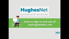 How to sign in and out of your HughesNet account