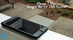 iPhone 7 Plus Spigen Air Fit 360 Case Review!
