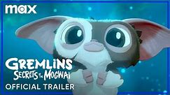 Gremlins: Secrets of the Mogwai | Official Trailer | Max