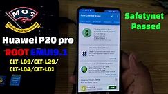 Huawei P20 Pro Root EMUI9.1 Safetynet passed (Mate 10 Pro/Honor Play/Honor 10/Nova 3) Supported