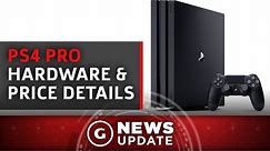 PS4 Pro Price, Specs, and Date Confirmed - GS News Update