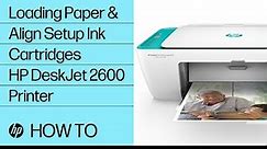 How To Load Paper and Align Setup Ink Cartridges in the HP DeskJet 2600 All-in-One Printer Series