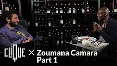 Clique x Zoumana Camara - Part 1