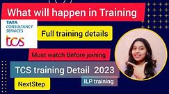 TCS training for Freshers 2023|All about TCS training|ILP Training 2023|TCS NextStep|TCS