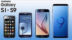 History of Samsung Galaxy S1-S9 | 2010-2018