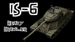 World of Tanks || IS-6 Review - Heavy Brawler