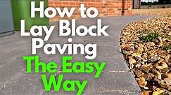 The Easy Way to Lay Block Paving